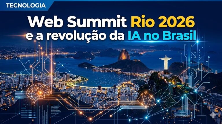 Web Summit Rio 2026: O Brasil no Centro da Revolução da IA
